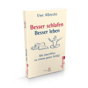 Besser schlafen, besser leben