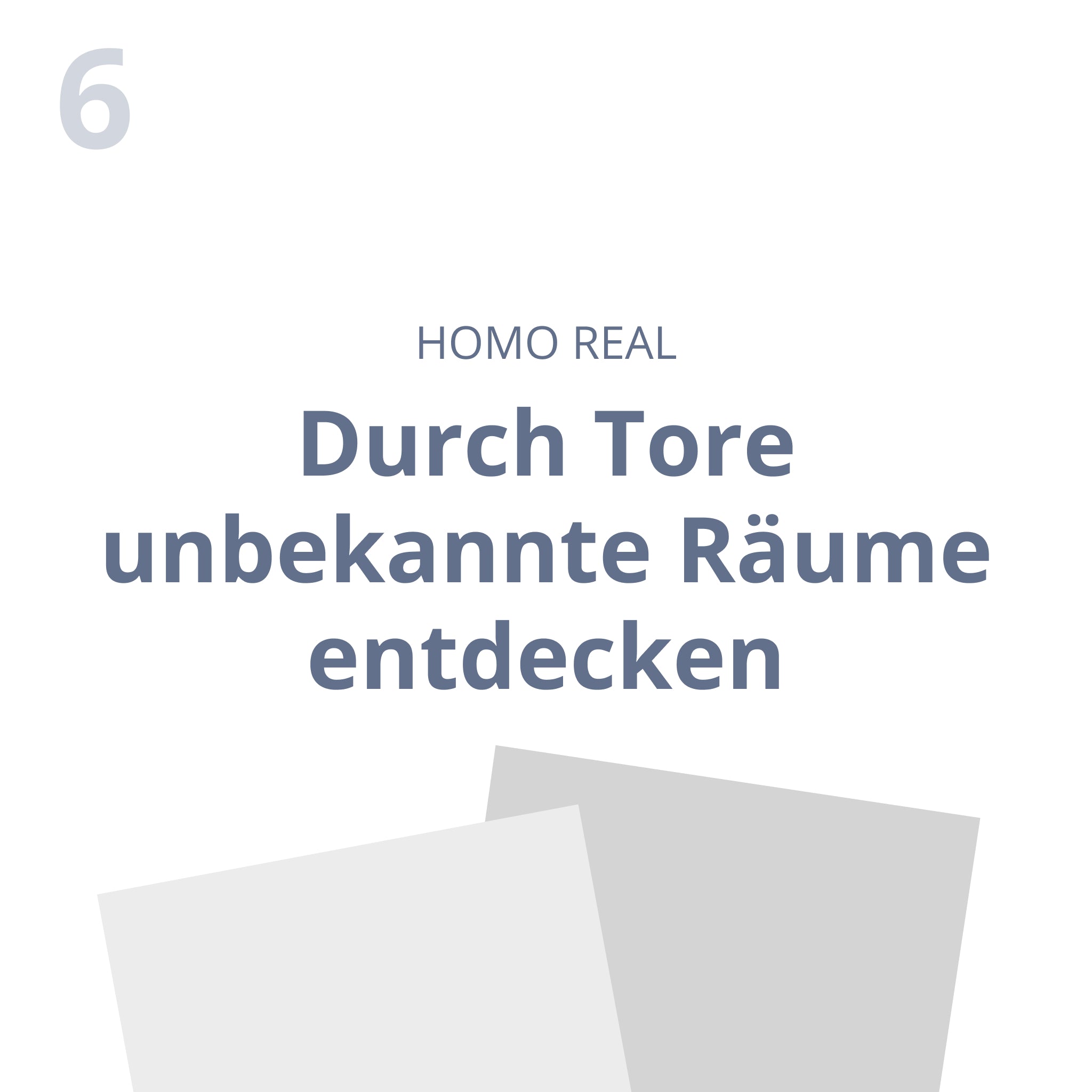Durch Tore unbekannte Räume entdecken
