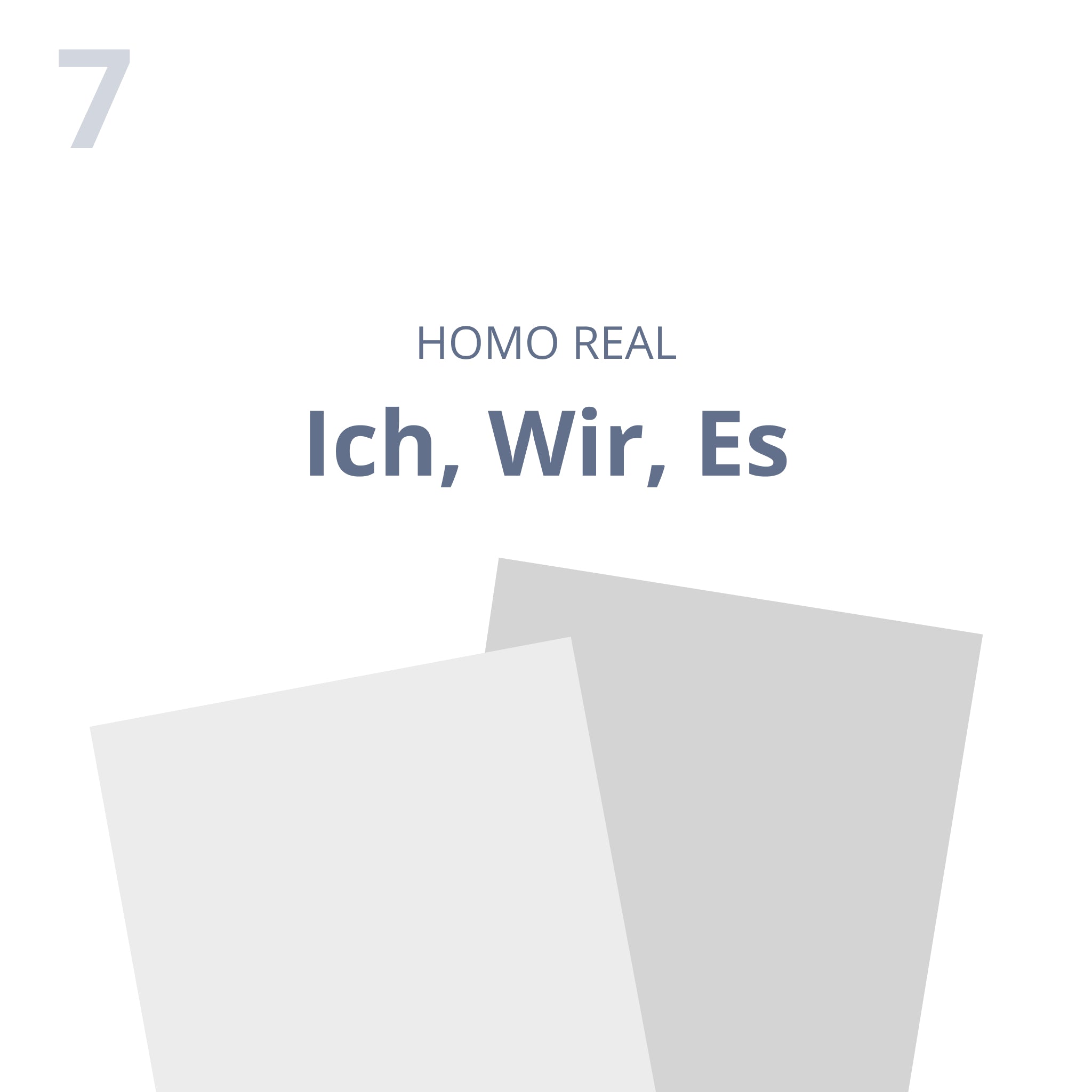 Ich, Wir, Es