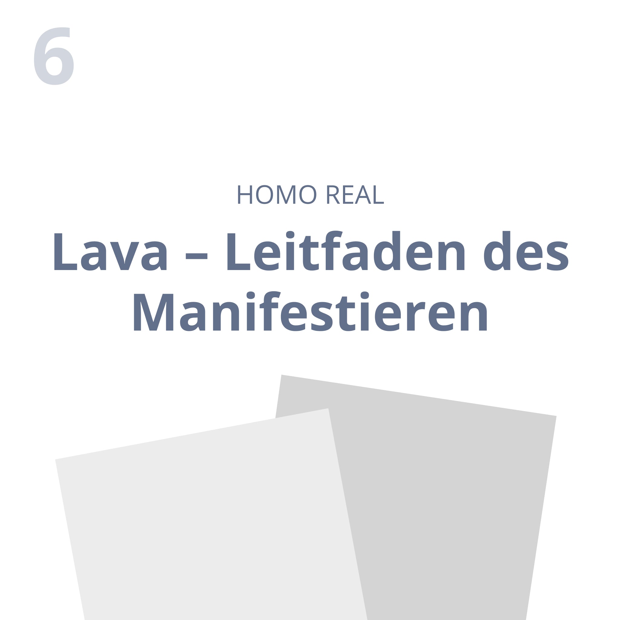Lava – Leitfaden des Manifestieren