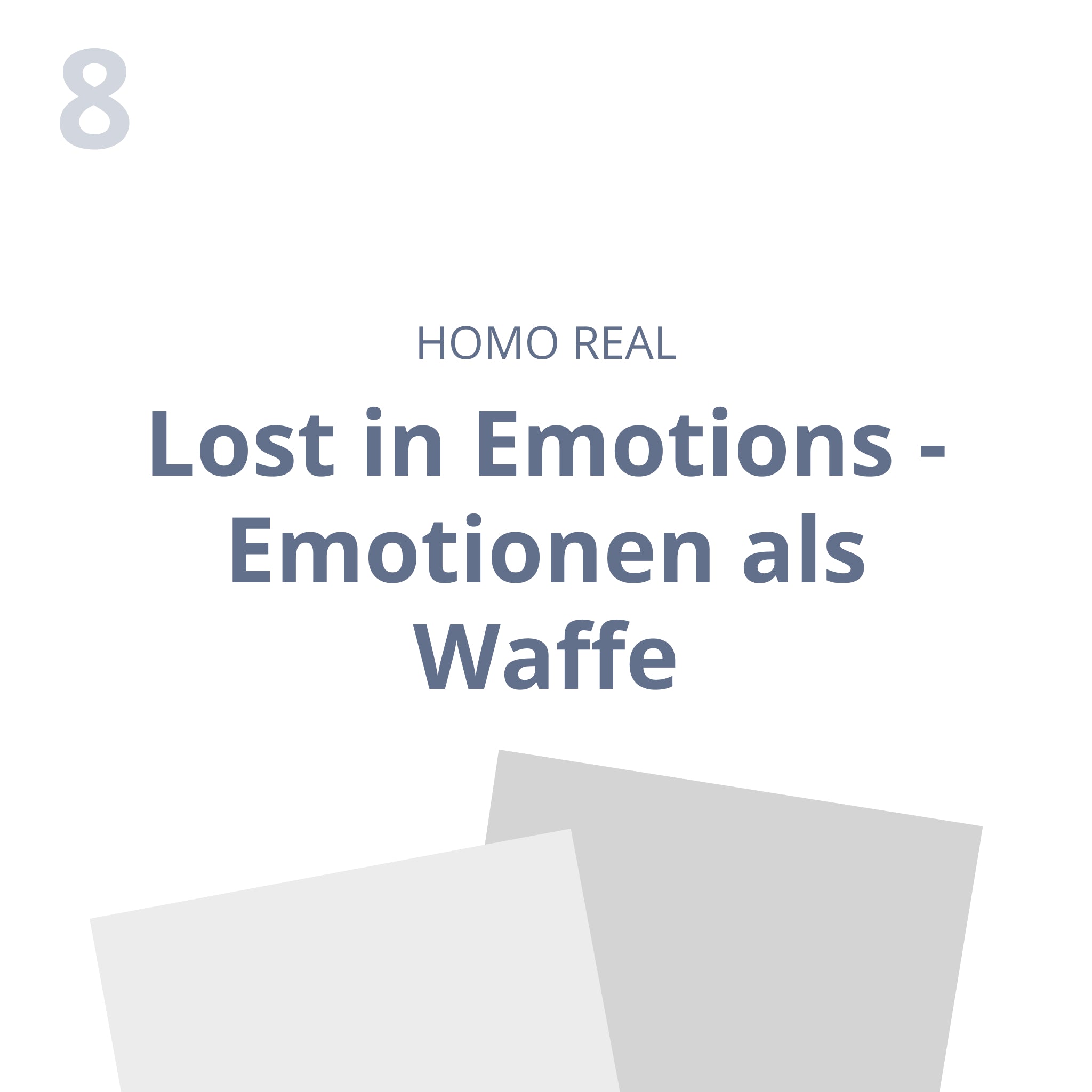 Lost in Emotions - Emotionen als Waffe