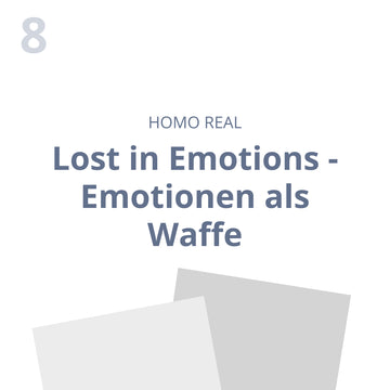 Lost in Emotions - Emotionen als Waffe