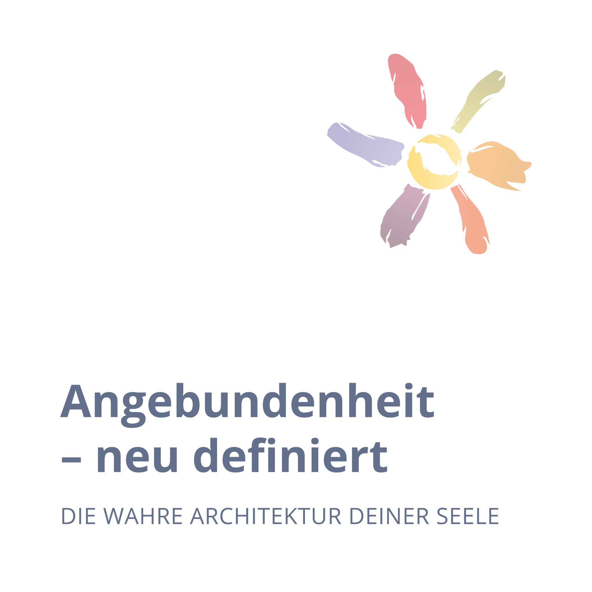 Angebundenheit – neu definiert (Webinar)