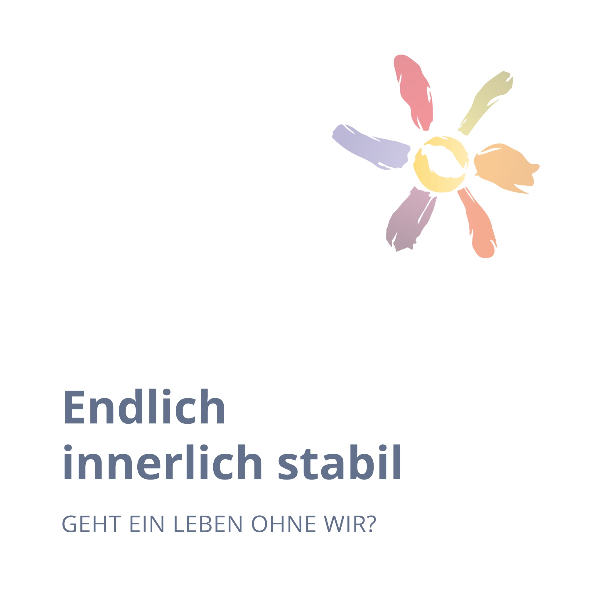 Endlich innerlich stabil (Webinar)