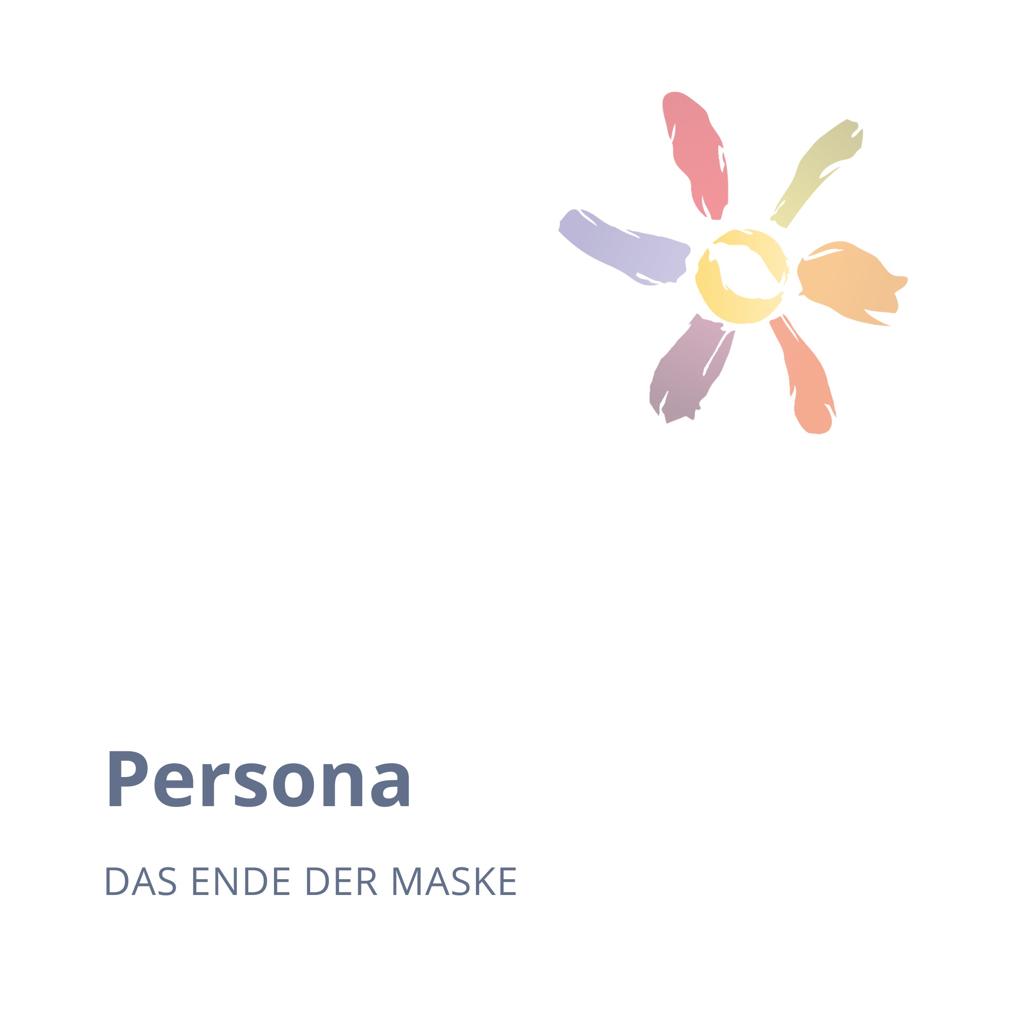 Persona, das Ende der Maske (Webinar)