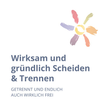 Wirksam und gründlich Scheiden & Trennen (Webinar)