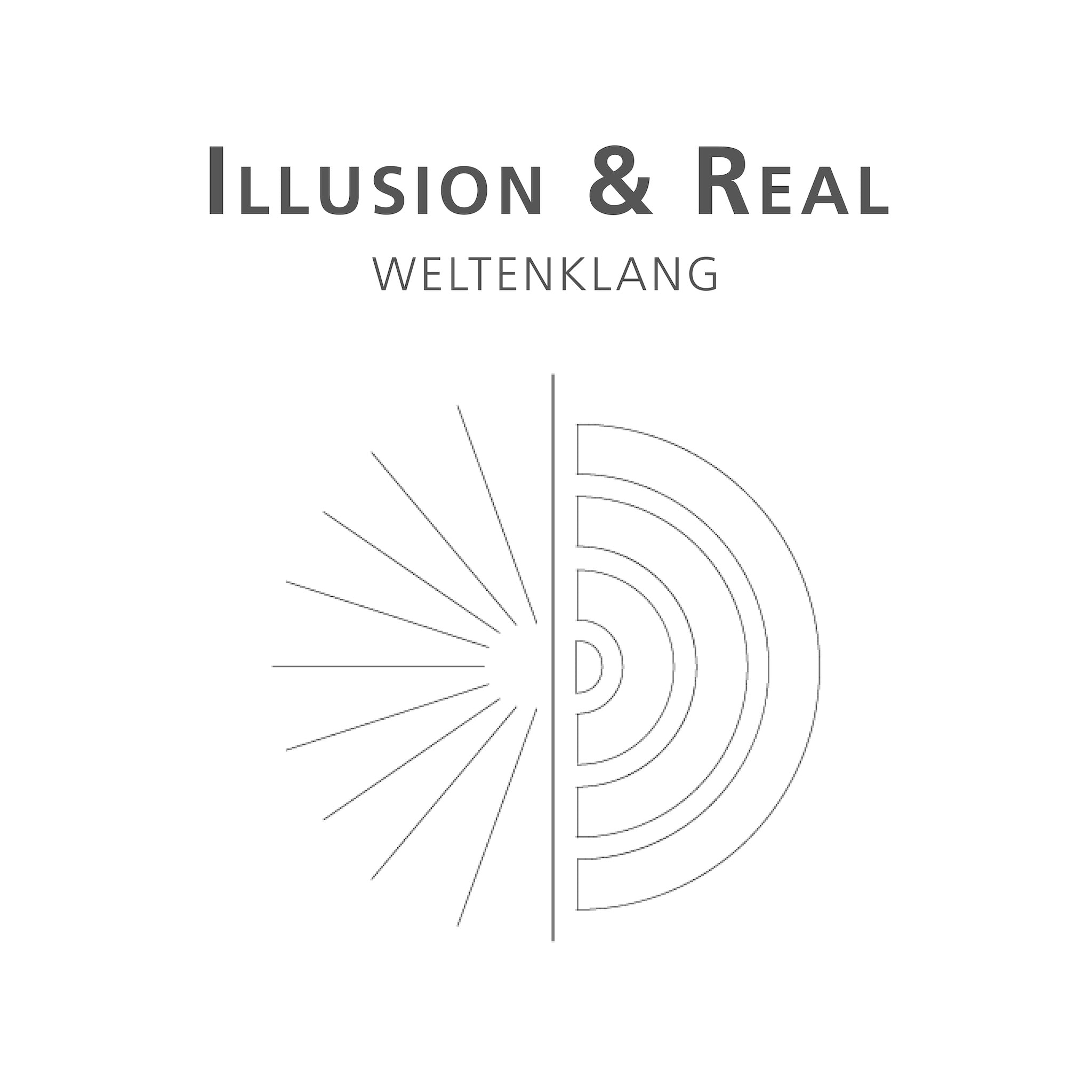 Illusion & Real (Der Weltenklang)